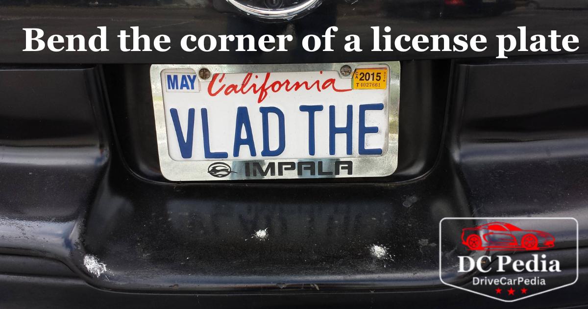 Bend the corner of a license plate